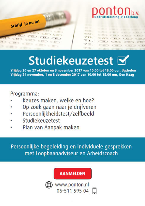 Studiekeuzetest, 20 en 27 oktober en 3 november 2017 in Ugchelen/Apeldoorn, 24 november, 1 en 8 december 2017 in Den Haag